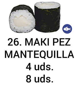 22. Maki De Pez Mantequilla (8 Uds.)