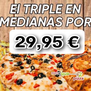 Disfruta De El Triple En Pizzas Medianas