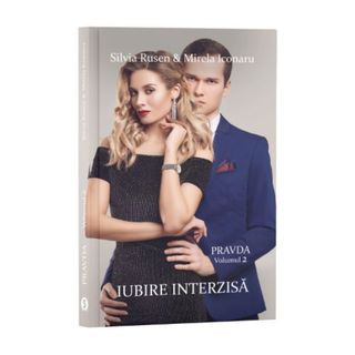 Pravda, Vol. 2, Iubire interzisă - Silvia Rusen & Mirela Iconaru