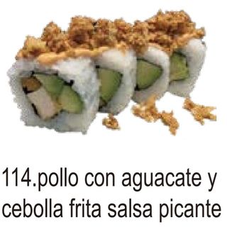 114. Urumaki De Pollo Con Aguacate Y Cebolla Frita salsa picante (8 Pza.)
