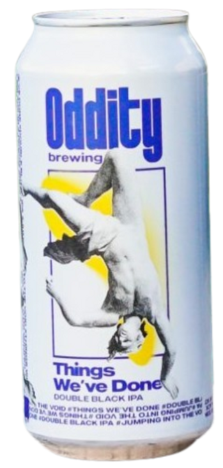 Things We've Done Oddity Lata 44 cl.