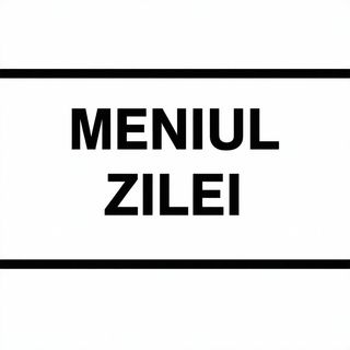 Meniul zilei complet