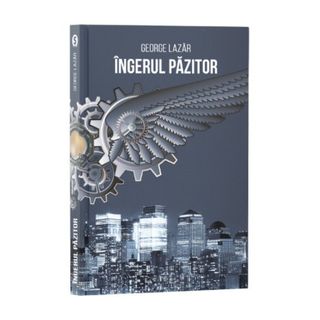 Îngerul păzitor - George Lazăr