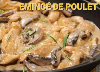 Émincé poulet aux champignons à la crème 