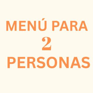 Menú (Para 2 Personas)