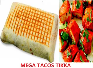 Mega Tacos Tikka
