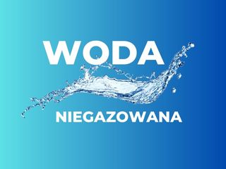 Woda mineralna niegazowana