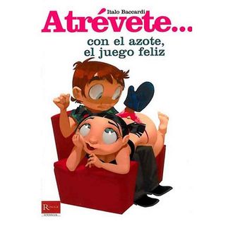 Libro Atrévete Con El Azote, El Juego Feliz