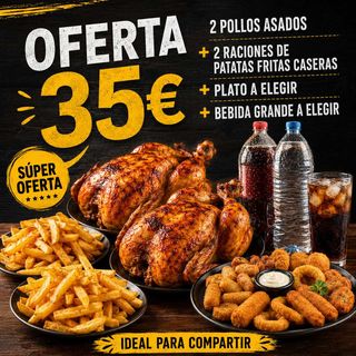 Oferta 35€ 2 Pollo Asados + Patatas Fritas + Plato + Bebida