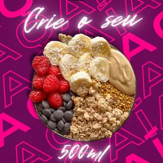 Crie o seu Açaí Bowl de (500ml)