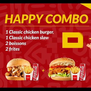 Happy combo(1 classique burger+ 1 chicken slow 2 boissons+ 2 frites )