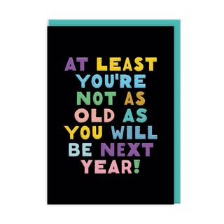 Postal At Least You're Not As Old