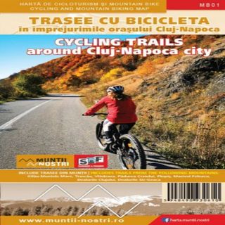 Trasee cu bicicleta in imprejurimile orasului Cluj-Napoca