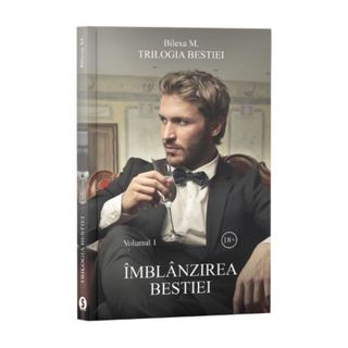 Trilogia bestiei, Vol. 1, Îmblânzirea bestiei - Bilexa M.