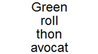 Green roll thon avocat