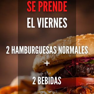 Promociòn de Hamburguesas ( SOLO VIERNES)