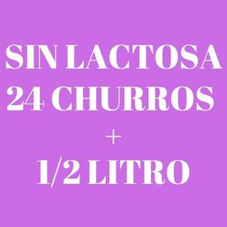 24 churros + 1/2 litro (500ml) Sin Lactosa