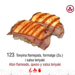 123. Atún queso flameado y salsa teriyaki 