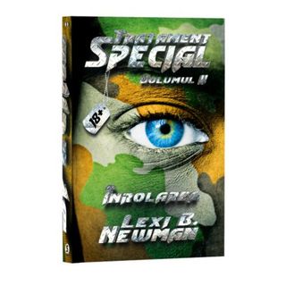 Tratament special, Vol. 2 - Lexi B. Newman
