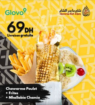 Chawarma poulet + Frites + Mhallabia Chamia 