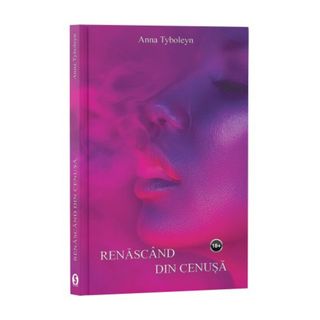 Renăscând din cenușă - Anna Tyboleyn