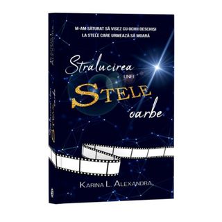 Strălucirea unei stele oarbe - Karina L. Alexandra