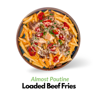 Loaded Beef Fries - Almost Poutine