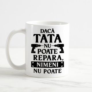 Cană - Tata poate repara tot