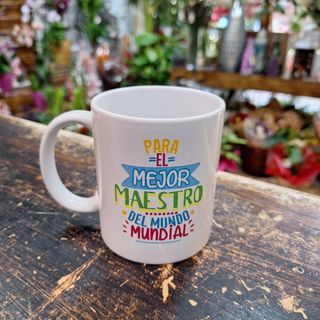 Taza "Para el Mejor Maestro del Mundo"