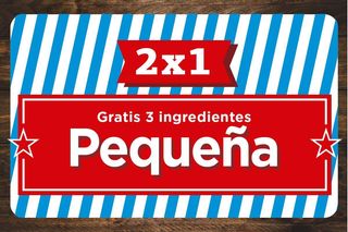 Promoción 2x1 Pizza Al Gusto Pequeña