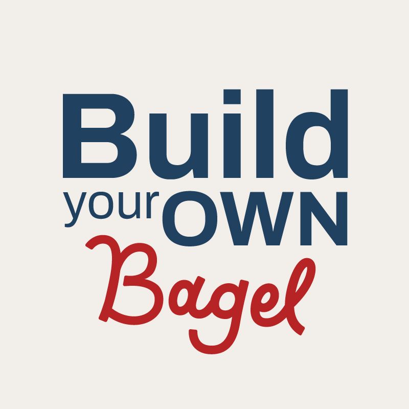 BUILD YOUR OWN BAGEL