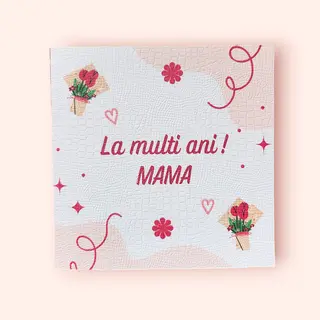 Felicitare "La multi ani, MAMA!" 2
