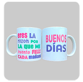 Taza "Eres La Razón...Buenos Días" 1Ud.