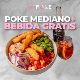 Poke Mediano  + Bebida Gratis.
