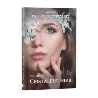 Pasiuni electrizante, Vol. 2, Cristalele inimii - Joanna