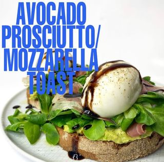 Avocado prosciutto\mozzarella toast
