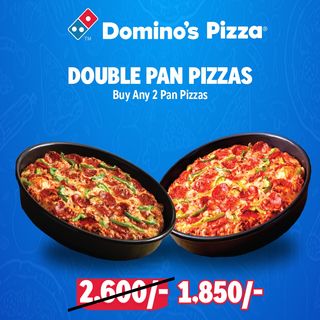 Double Pan Pizzas..