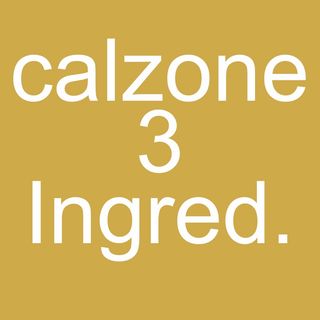 Calzone al gusto 3 ingredientes