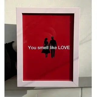 You smell like love
