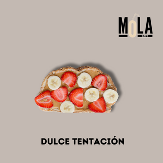 Tostada Dulce Tentación