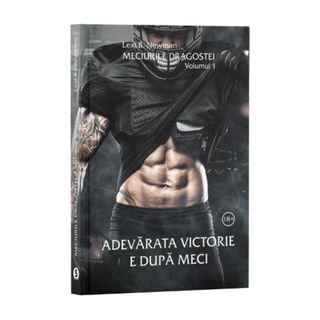 Meciurile dragostei, Vol. 1, Adevărata victorie e după meci - Lexi B. Newman