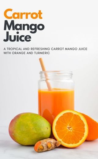 Carrot and mango juice