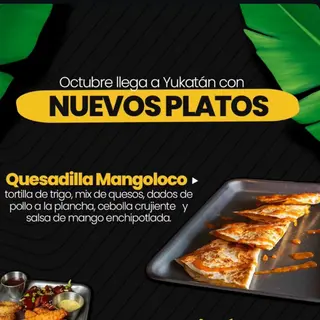 Quesadilla mangoloco