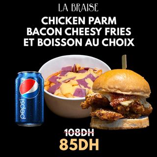CHICKEN PARM + CHEESY FRIES BACON+ BOISSON AU CHOIX