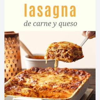 Lasaña de carne y queso 