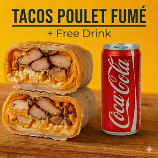 Tacos Poulet fumé + Boisson