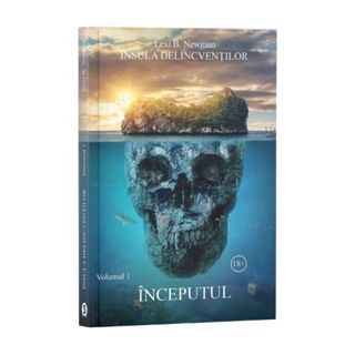 Insula delincvenților, Vol. 1, Începutul - Lexi B. Newman