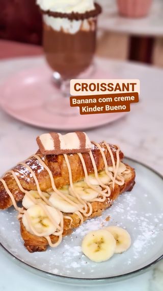 Croissant - Banana e Kinder Bueno 