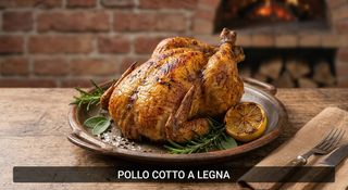 Pollo cotto a legna