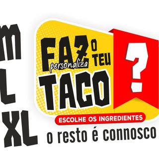 Faça o seu taco tamanho XL
